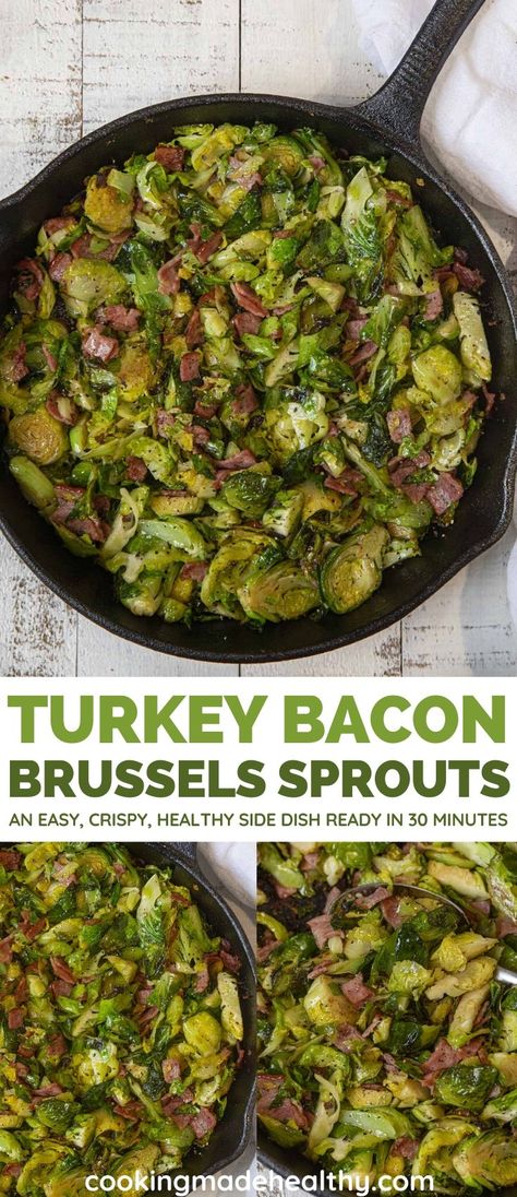 Turkey Bacon Brussels Sprouts are an easy, crispy side dish that's still HEALTHY, perfect for the holidays and ready in under 30 minutes. #sidedish #brusselssprouts #turkeybacon #healthyrecipes #healthydinner #cookingmadehealthy Turkey Bacon Recipes Healthy, Turkey Brussel Sprouts, Healthy Bacon Recipes, Turkey Bacon Recipes, Bacon Brussels Sprouts, Eating Challenge, Bacon Brussel Sprouts, Healthy Meals For One, Clean Eating Challenge