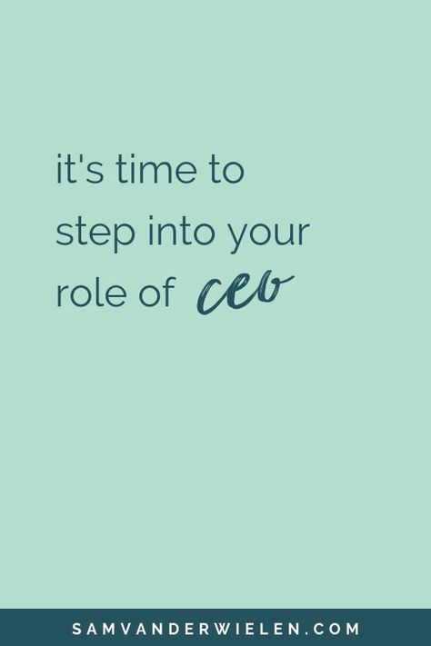 It's time to step into your role of CEO. | motivational quotes, girl boss quotes, ceo, online business, entrepreneur, inspiration, inspirational | Sam Vander Wielen @ SamVanderWielen.com Ceo Quotes, Ceo Quote, Entrepreneurial Quotes, Fashion Quotes Inspirational, Beauty Salon Business Cards, Trend Quote, Quote Positive, Quote Inspirational, Entrepreneur Inspiration