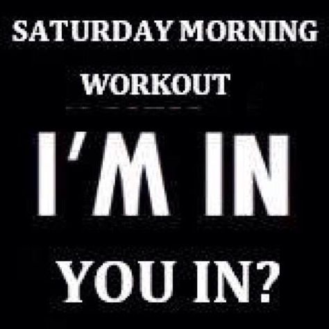 saturday morning quotes | Saturday morning workout Saturday Morning Workout, Short Workout, Saturday Workout, Weekend Workout, Workout Quotes, Gym Quote, Workout Memes, Gym Humor, Fitness Motivation Quotes