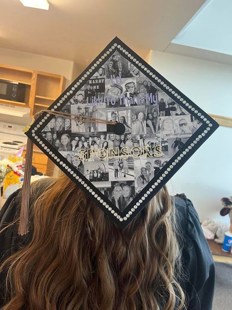 Thank You To My Sponsors Graduation Cap, Cap Design Graduation, Id Like To Thank My Sponsors Grad Cap, Grad Cap Collage Ideas, Graduation Cap Designs Picture Collage, Grad Tattoo Ideas, Marketing Major Graduation Cap, Graduation Cap Pictures Collage, Photo Graduation Cap