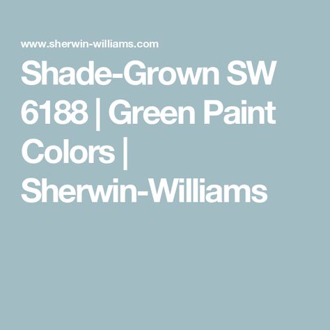 Shade-Grown SW 6188 | Green Paint Colors | Sherwin-Williams Green Paint Colors, Sherwin Williams Paint Colors, Paint Projects, Green Paint, Color Samples, Sherwin Williams, Paint Color, Exterior Paint, Painting Projects