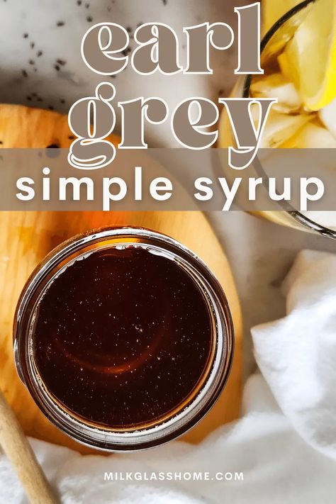 For a touch of that classic black tea flavor and a hint of subtle sweetness in your cocktails and lattes, make this delicious earl grey syrup recipe! It has a subtle bitterness and aromatic citrus flavor that tastes amazing in any beverage or even your baked goods! Tea Infused Simple Syrup, Earl Grey Simple Syrup, Syrup Recipe For Cocktails, Earl Grey Syrup, Tea Syrup Recipe, Tea Syrup, Simple Syrup Recipes, Cocktail Syrups, Smoothies Recipes