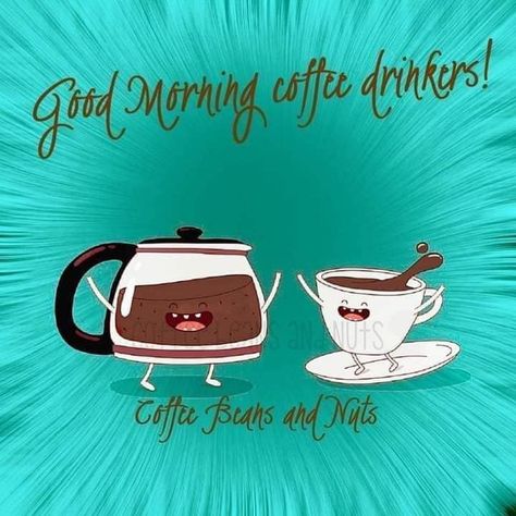 Happy Saturday Good Morning Coffee, Coffee Drinkers, Coffee Quotes, Coffee Humor, Happy Saturday, Favorite Drinks, Coffee Beans, Morning Coffee, Good Morning