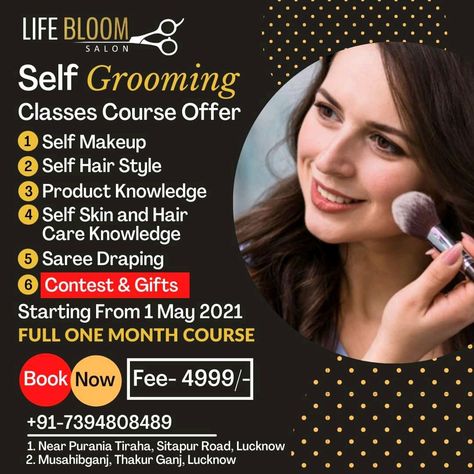 Life Bloom Salon presence exclusive Self Grooming Classes Course Offer Now Only Rs 4999/- 🙆 Contact for Booking KEEP FOLLOWING: Facebook- https://www.facebook.com/lifebloomsalon 📞 7394808489 for queries! --------------- #lifebloomsalon #lbs #hair #beauty #makeup #selfgrooming #beautycourses #beautytraining #beauty #beautyacademy #skincare #facials #beautytherapy #beautycourse #facialtreatment #waxing #makeupcourse #training #chuochaurembo #makeup #brows #newcareer #cosmetology #littlebeauty Salon Course Poster, Self Grooming Makeup Course, Makeup Class Poster Design, Beauty Parlour Offer Poster, Beauty Parlour Course, Freelance Makeup Artist Business, Class Poster Design, Self Grooming, Beauty Salon Marketing