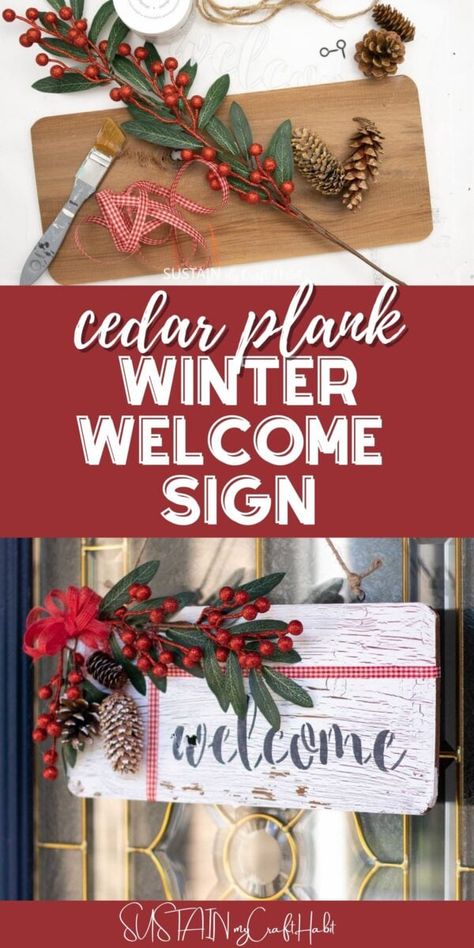 Winter Welcome Sign, Diy Welcome Sign, Welcome Stencil, Chalky Finish Paint, Chalky Paint, Cedar Planks, Crackle Painting, Saying Hello, Christmas Decorations Diy Outdoor