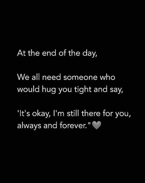 All I Need Is You Quotes, Hug From Best Friend, Im Always There For You Quotes, I’m Always There For You, I'm Always There For You Quotes, Im There For You Quotes, Love Quotes For Him In English, I'm There For You, Love Someone Who Loves You