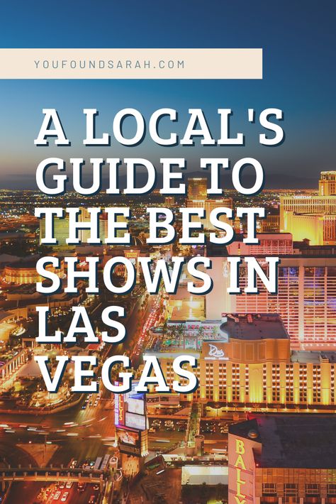 A local's guide to the best shows in Las Vegas!    @youfoundsarah    #LasVegas #LasVegasShows #CirqueduSoleil Best Shows In Vegas, Best Shows In Las Vegas 2023, Las Vegas Shows 2023, Stratosphere Las Vegas, East Coast Usa, Vegas Shows, Great Basin National Park, Beatles Love, Mandalay Bay