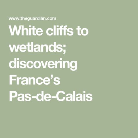 White cliffs to wetlands; discovering France’s Pas-de-Calais Water Swirl, White Cliffs, Travel Money, Digital Archives, Tv On The Radio, Us Travel, Family Travel, The Uk, Chalk