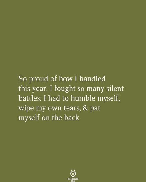 Proud Of Myself Quotes, Silent Battles, Tears Quotes, Year Quotes, Quotes About New Year, Relationship Rules, My Self, Choose Joy, Self Quotes