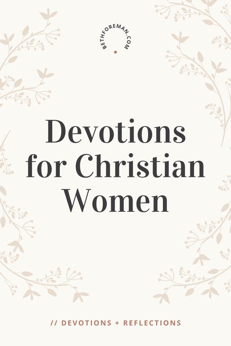 Devotions can be an valuable component to our faith walks, but choosing the right devotions that focus on God and not you can be a challenge. In this post, I share some of my favorite devotions for women and resources where you can find even more that you can trust to point you to Christ.  #devotions #devotional #dailydevotional #dailydevotion #biblestudy #faith #prayer #dailyprayer Devotions For Women Encouragement, Kjv Devotions For Women, Daily Devotional For Women Bible Studies, Morning Devotionals For Women, Womens Devotionals, New Year Devotions, Christian Daily Devotional, Daily Devotional For Women, Devotional Ideas