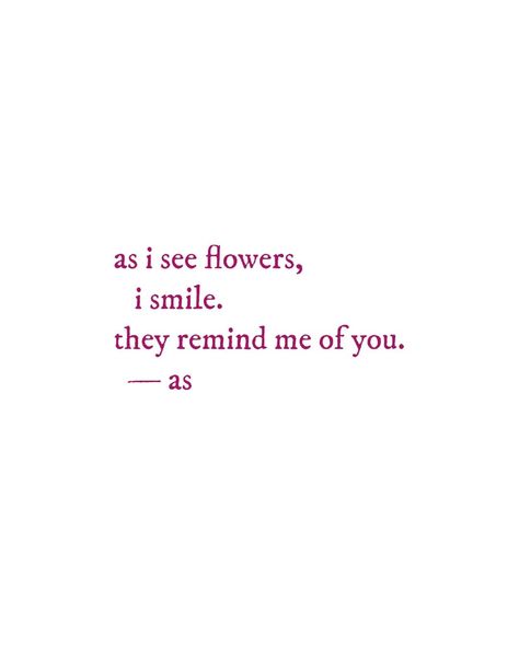 summer is taste like you and every flowers tell about your smile 🌺 ☾ . pictures @ariasahgal_ @pinterest @_vishalbhagarwal_ Flowers Poetry, Flower Poetry, Smile Pictures, Flower Quotes, Love Me Quotes, Instagram Summer, Your Smile, I Smile, Love Flowers