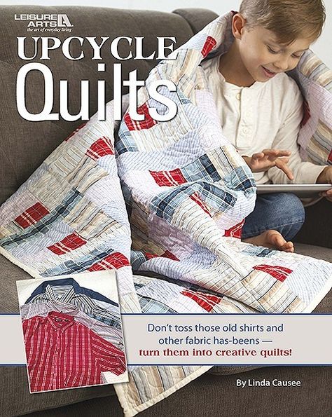 Book Review  Up-cycled Memory Quilts Recycled Quilts, Basic Quilting, Fun Quilts, Clothes Upcycle, Clothes Market, Easy Designs, Memory Quilts, Basic Quilt, Keepsake Quilting