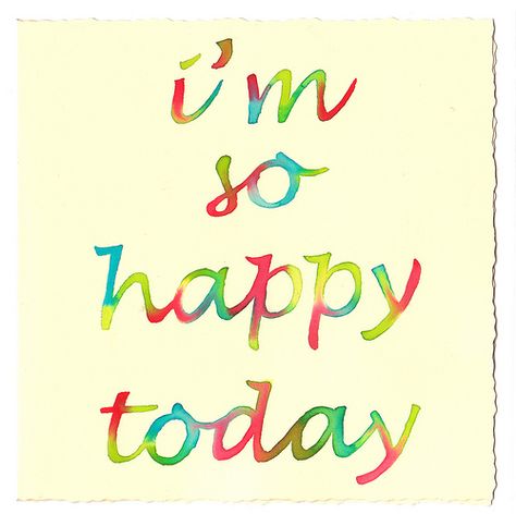 I'm so happy: They say that if you tell yourself that you are happy, it will come true. Happy Today Quotes, Im Happy Quotes, Today Quotes, Happy Today, Word Of The Day, Wonderful Words, Joy And Happiness, Some Words, Im Happy