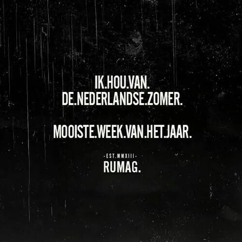 ik houd van de Nederlandse zomer. Mooiste week van het jaar Letterbord Quotes, Dutch Words, Dutch Quotes, Summer Quotes, Spoken Word, Photo Quotes, Sarcastic Quotes, Amazing Quotes, Love Words