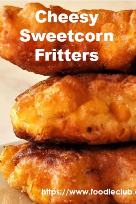 Savoury Fritters Recipe, Vegetarian Savoury Snacks, South African Finger Foods, Cheese Corn Fritters, Creamed Corn Fritters Recipe, Sweetcorn Bread, Savoury Fritters, Sweetcorn Recipes, Sweetcorn Bake