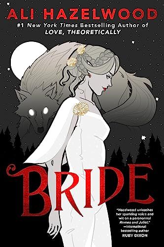 Bride by Ali Hazelwood Romance Funny, The Love Hypothesis, Forced Marriage, Love Hypothesis, Alpha Werewolf, Only Daughter, Ali Hazelwood, Bride Book, Book Release