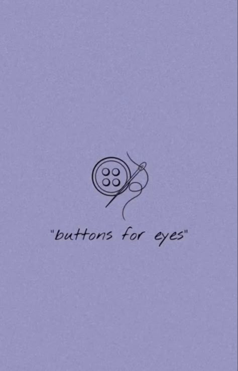 Dainty Coraline Tattoo, Coraline Quote Tattoo, Quotes From Coraline, Coraline Button Tattoo, Coraline Inspired Tattoos, Button Tattoo Ideas, Coraline Key Tattoo, Small Coraline Tattoo, Coraline Doodles