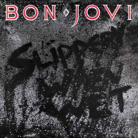 Classic Rock Album Covers, Bon Jovi Album, Rock Album Cover, Rock Album Covers, Never Say Goodbye, Drums Sheet, Drum Sheet Music, Worst Names, Slippery When Wet