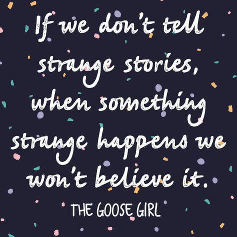 Books Of Bayern, The Goose Girl, Strange Stories, The Goose, Weird Stories, Book Girl, Quotable Quotes, Girl Quotes, Book Quotes