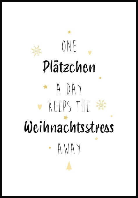 One Plätzchen a day keeps the Weihnachtsstress away Poster Christmas Phrases, Diy Quotes, Christmas Text, Winter Wishes, Enjoy The Silence, Verses For Cards, Easy Doodle Art, Cute Doodles Drawings, Winter Wallpaper