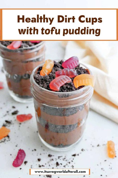 A healthy, dairy-free twist on classic dirt pudding cups, this recipe uses protein chocolate mousse made from silken tofu, Oreos, and vegan gummy candies. Make them for Halloween or modify the candies for other holidays! Cup Of Dirt, Protein Chocolate Mousse, Dirt Pudding Cups, Tofu Pudding, Dirt Pudding, Dirt Cups, Gummy Candies, Chocolate Wafer Cookies, Avocado Chocolate Mousse