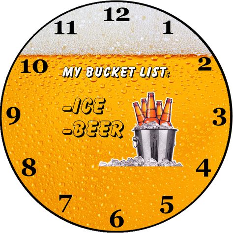 Bucket List - Beer - Clock Beer Clock, Doomsday Clock, Custom Clocks, Watch Faces, Smart Watch, Bucket List, Beer, Clock, Quick Saves