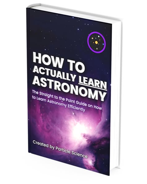 How to Actually Learn Astronomy (Free eBook) Books For Astronomy Lovers, Astronomy Books For Beginners, How To Study Astronomy, Books About Astronomy, Astrophysics Books, Astronomy For Kids, Astronomy Apps, Astronomy Books, History Of Astronomy