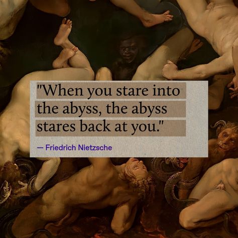 When You Stare Into The Abyss Quote, If You Stare Into The Abyss Quote, Abyss Quotes, 12 Houses Of Astrology, Houses Of Astrology, Stare Into The Abyss, Into The Abyss, The Abyss, Friedrich Nietzsche