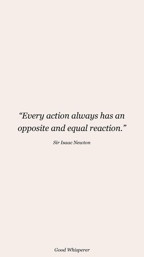 Isaac Newton Quotes, Reaction Quotes, Sir Isaac Newton, Action Quotes, Isaac Newton, Baddie Quotes, Life Coach, Typography, Quotes