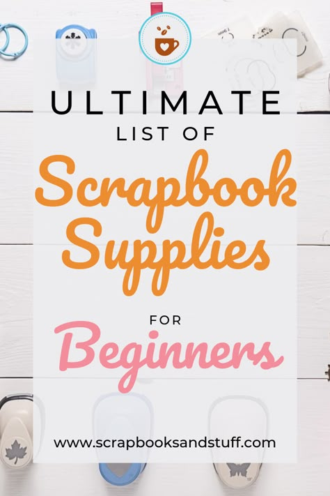 Starting Scrapbooking?  Basic tools to get you started. Where To Get Scrapbook Supplies, Scrapbook Things You Need, Beginning Scrapbooking Ideas, Scrapbooking Ideas For Beginners, Basic Scrapbooking Ideas, Scrapbook Starting Page, Scrapbook Starter Kit, Creative Scrapbook Ideas Inspiration, Scrapbooking For Beginners Step By Step