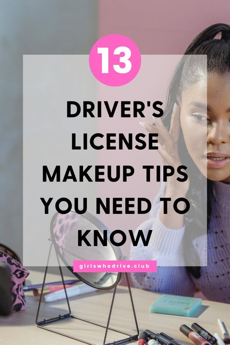 Girl apply makeup for drivers license picture... 13 driver's license makeup tips you need to know Driving License Makeup, Drivers Lisence Makeup, Makeup For License Photo, Good Id Photo, Driver License Makeup, License Photo Tips, How To Look Good In Driver License Photo, What To Wear For License Picture, Good License Photo