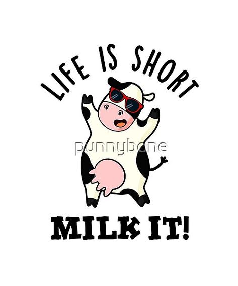 Cow Quotes Funny, Cow Quotes Cute, Funny Cow Quotes, Cow Puns Funny, Cow Sayings, Cute Cow Sayings, Funny Cow Illustration, Cow Puns, Funny Cows