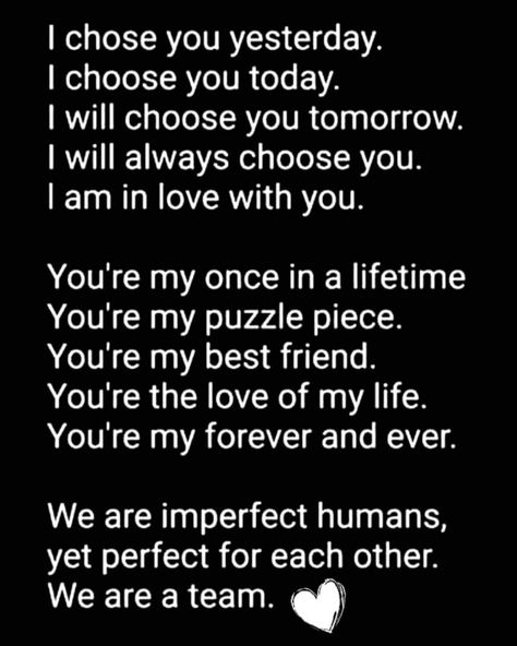 I’d Choose You Quotes, I’m So Lucky To Have You Quotes Love, We Are A Team Quotes Love, Proud Of My Man Quotes, Im Proud Of You Quotes Boyfriends, I Choose You Quotes, Wedding Vows Quotes, Long Love Quotes, Hot Love Quotes