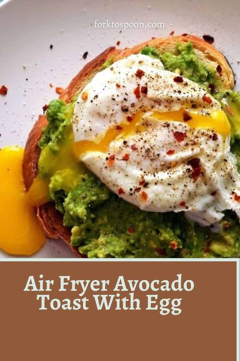 AIR FRYER AVOCADO TOAST WITH EGG Air Fryer Avocado Toast, Avocado Egg Air Fryer, Air Fryer Egg Toast, Egg Toast Air Fryer, Avacodo Toast Recipes With Egg, Frito Recipes, Healthy Avocado Toast, Air Fryer Avocado, Avocado Toast With Egg