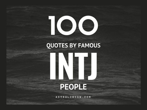 INTJ life quotes Famous Intj, Intj Quotes, Intj Female, Intj Humor, Intj Women, Intj T, Intj And Infj, Typewriter Series, Eye Quotes