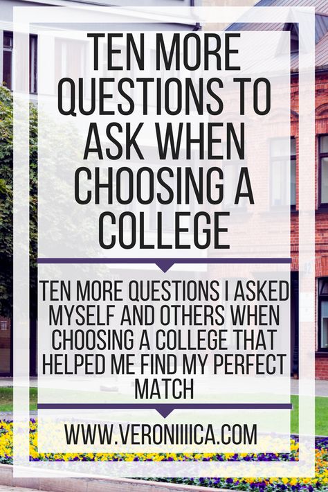 Ten more questions to ask when choosing a college. Ten more questions I asked myself and others to help me find the perfect match Questions To Ask On College Tour, Early Decision College, How To Choose College, What College Should I Go To Quiz, Things To Know Before College, College Plan, Choosing A College, Senior Year Planning, Teen Issues