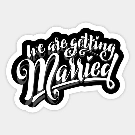 Were Getting Married Quotes, Getting Married Quotes, Were Getting Married, We Are Getting Married, Married Quotes, Married Shirt, Indie Art, Landscape Photography Nature, Quotes That Describe Me