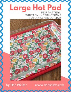 Deb's Days: Sew a Large Hot Pad - Tutorial Tuesday Large Hot Pad, Hot Pads Tutorial, Diy Sewing Gifts, Sewing Machine Projects, Potholder Patterns, Sew Ins, Beginner Sewing Projects Easy, Small Sewing Projects, Hot Pad