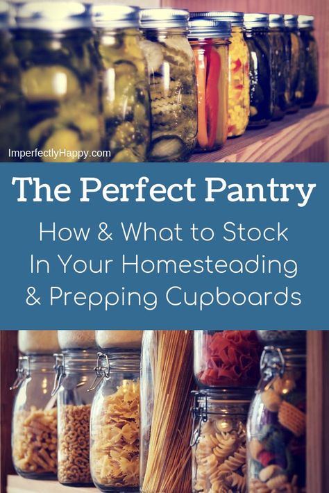 The perfect pantry: how and what to stock in your homesteading and prepping cupboards. Homestead Pantry, Prepper Ideas, Preppers Pantry, Food Preserving, Farm Dream, Stock Pile, Perfect Pantry, Living Frugal, Long Term Food Storage