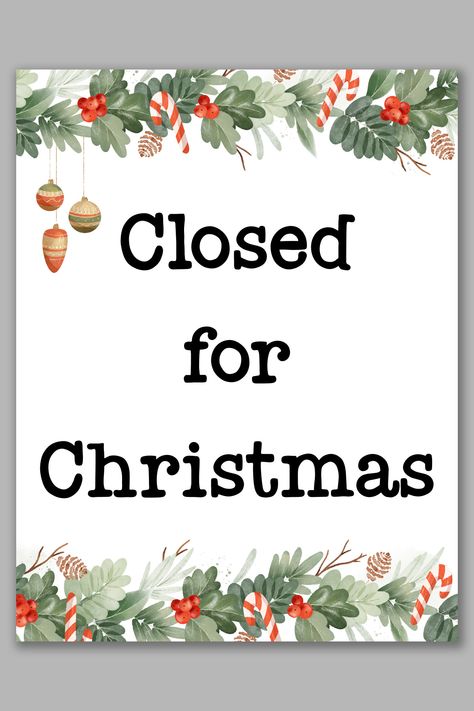 Free Printable Closed for Christmas Sign Template Set Closed For Christmas Sign, Free Printable Christmas Signs, Sign Up Sheets, Closed For Holidays, Closed For Christmas, Christmas Pots, Holiday Templates, Merry Christmas Sign, Holiday Signs