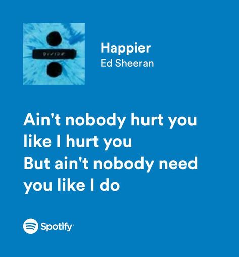 Ed Sheeran Happier Ed Sheeran Lyrics, Lyrics Ed Sheeran, Happy Song Lyrics, Happier Ed Sheeran, Lexy Cross, Happier Lyrics, Ed Sheeran Lyrics, Music Girl, Friendship Songs