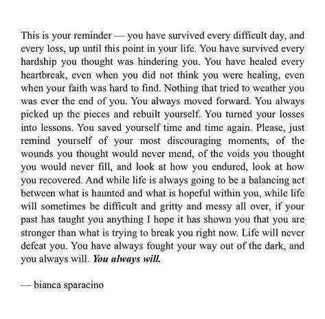 Bianca Sparacino, Survival Quotes, Quotes Short, Quotes And Notes, It Gets Better, Self Love Quotes, Happy Thoughts, I Need You, Note To Self