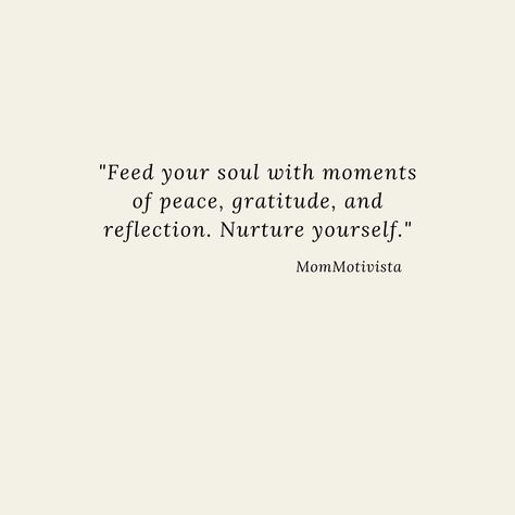 Peace In My Soul Quotes, Quotes About Finding Peace With Yourself, Happiness Quotes About Life Inner Peace Beautiful, Soul Nourishment Quotes, Soul Care Quotes, Peace Happiness Quotes, Quotes About Peacefulness, Nourish Your Soul Quotes, Life Is Peaceful Quotes