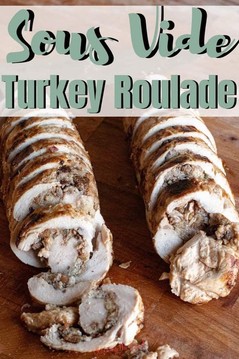 This turkey roulade recipe is perfection on a plate! Your choice of turkey tenderloin or boneless, skinless turkey breast is butterflied and rolled up with a simple sausage and cranberry stuffing. Cooked to perfection in a sous vide water bath and seared in a screaming hot skillet to get an amazing golden brown color. Serve turkey roulade for your Thanksgiving feast or Christmas dinner. #sousvide #turkeyrrecipe #thanksgivingrecipe #christmasrecipe Boneless Skinless Turkey Breast, Simple Stuffing, Sous Vide Turkey, Reheat Turkey, Turkey Roulade, Cranberry Stuffing, Roulade Recipe, Turkey Tenderloin, Flank Steak Recipes