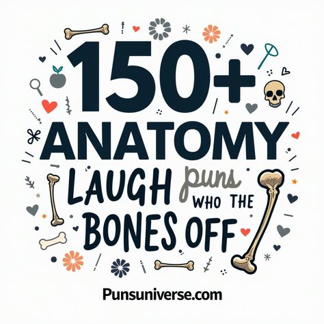 Get ready to tickle your funny bone with our collection of 150+ anatomy puns! From knee-slappers to rib-ticklers, these jokes will have you laughing your organs off. Perfect for party banter or science class giggles. Join the pun-derland and let’s get pun-ning! 😂💀 #puns #anatomy #jokes #funny #laughter #sciencehumor #health #medstudenthumor Funny Anatomy Jokes, Bone Jokes Puns Anatomy Humor, Funny Puns For Adults, Physical Therapy Jokes, Anatomy Jokes, Med Student Humor, Anatomy Puns, Anatomy Humor, Surgery Humor