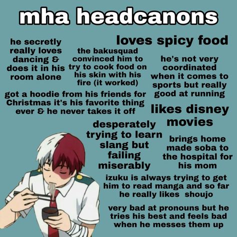 "that's so bae" -todoroki, probably Mha Todoroki As Boyfriend, Shintodo Bottom Todoroki, Soft Todoroki Headcanons, Mha Todoroki Headcanons, Todoroki Headcanons, Anime Headcannons, Anime Headcanons, Mha Headcanons, Character Headcanons