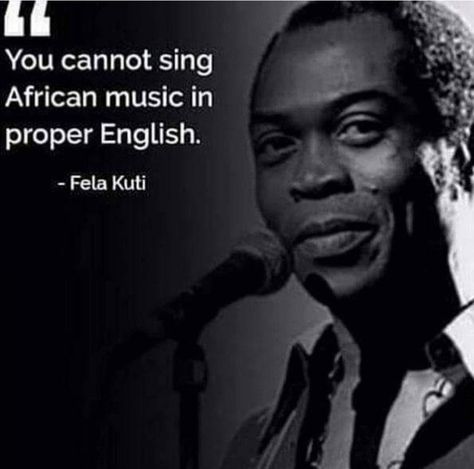 Fela Kuti Quotes, Jazz Music Quotes, Fela Kuti, Proper English, African Music, History Quotes, Entertaining Quotes, Black Butterfly, Jazz Music