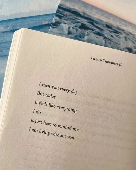 Pillow Thoughts Ii, I Miss Him Quotes, Missing Him Quotes, Courtney Peppernell, Without You Quotes, Missing Someone Quotes, I Miss You Quotes For Him, Missing You Quotes For Him, Missing Quotes