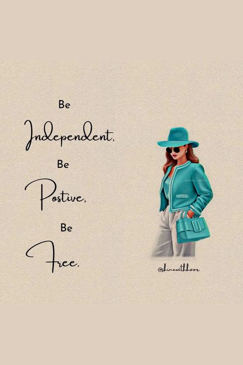 Self Independent Quotes, Be Independent Quotes Woman, Be Independent Quotes, Quotes For Dp, Independent Quotes, Independent Life, Self Respect Quotes, Inspirational Life Lessons, Tiny Quotes