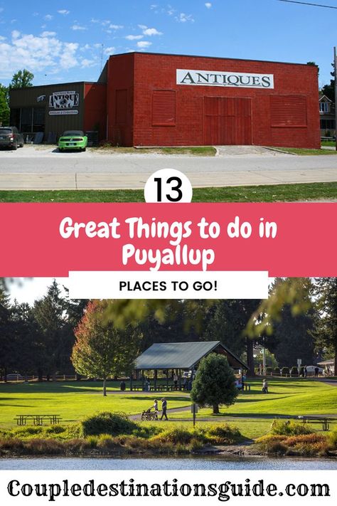 Things to do in Puyallup Puyallup Washington, Couples Things To Do, Fun Park, Washington Travel, Romantic Destinations, Free Activities, Free Things To Do, Local History, Unique Things